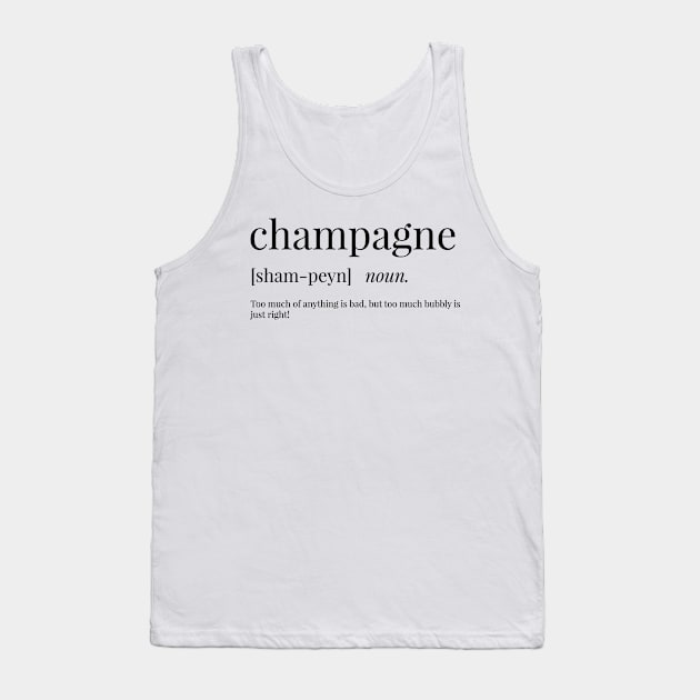 Champagne Definition Tank Top by definingprints